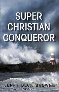 Super Christian Conqueror
