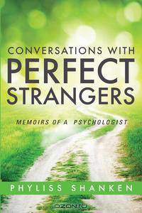Conversations with Perfect Strangers