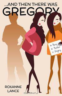 And Then There Was Gregory