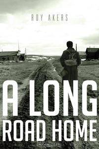 A Long Road Home