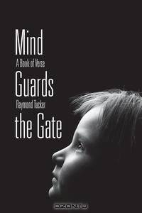 Mind Guards the Gate