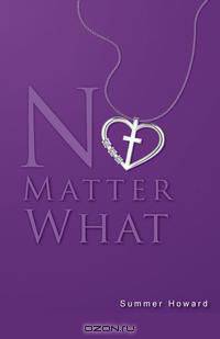 No Matter What