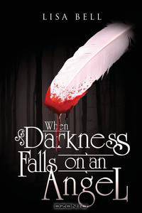 When Darkness Falls on an Angel