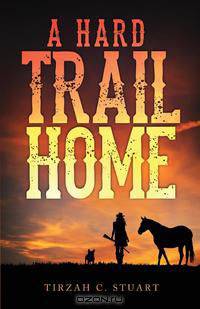 A Hard Trail Home