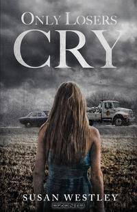 Only Losers Cry