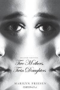 Two Mothers, Twin Daughters