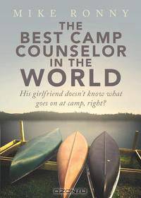 The Best Camp Counselor in the World