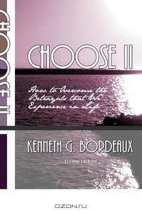 Choose II, Second Edition