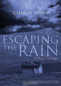 Escaping the Rain, Second Edition