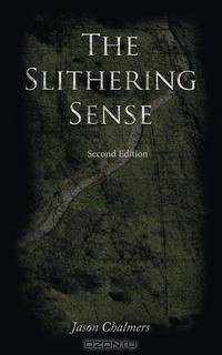 The Slithering Sense
