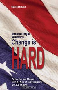 Someone Forgot to Mention Change Is Hard, Second Edition