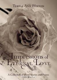Impressions of Eternal Love