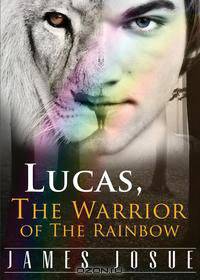 Lucas, The Warrior of The Rainbow