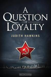 A Question of Loyalty