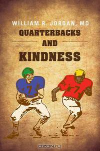 Quarterbacks and Kindness
