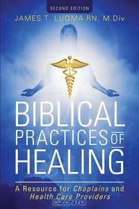 Biblical Practices of Healing