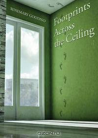 Footprints Across the Ceiling