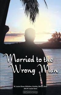 Married to the Wrong Man