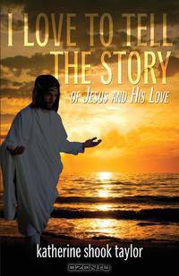 I Love to Tell the Story