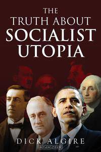 The Truth about Socialist Utopia