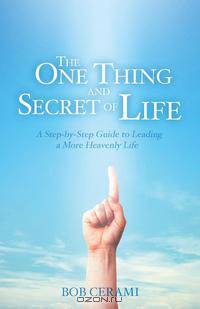 The One Thing and Secret of Life