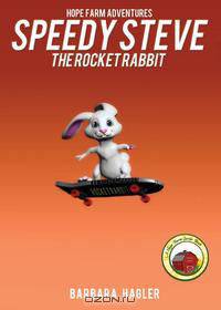 Speedy Steve the Rocket Rabbit