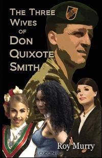 The Three Wives Of Don Quixote Smith