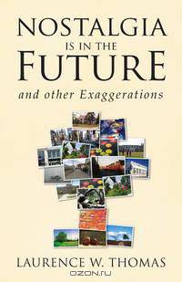 Nostalgia Is in the Future