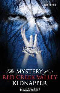 The Mystery of the Red Creek Valley Kidnapper