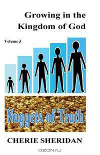 Growing in the Kingdom of God, Nuggets of Truth, Volume 3
