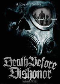 A Royalty Series, Death Before Dishonor
