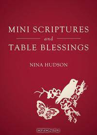 Mini Scriptures and Table Blessings