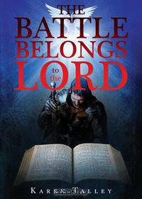 The Battle Belongs to the Lord