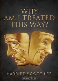 Why Am I Treated This Way?