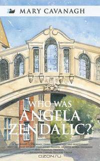 Who Was Angela Zendalic?