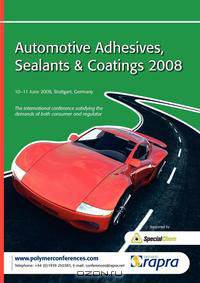 Automotive Adhesives, Sealants and Coatings 2008