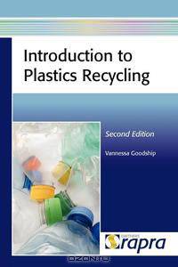 Introduction to Plastics Recycling - Second Edition