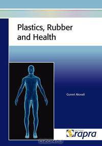 Plastics, Rubber and Health