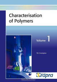 Characterisation of Polymers, Volume 1