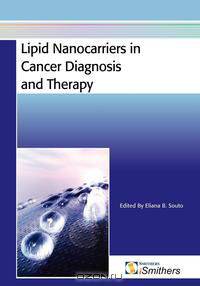 Lipid Nanocarriers in Cancer Diagnosis and Therapy