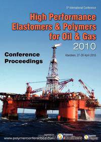 High Performance Elastomers & Polymers for Oil & Gas Conference Proceedings