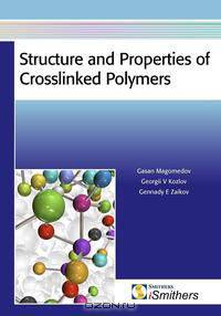 Structure and Properties of Crosslinked Polymers