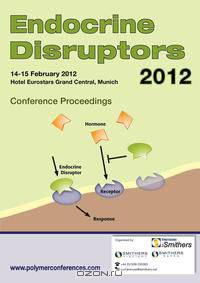 Endocrine Disruptors 2012 Conference Proceedings
