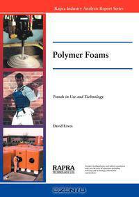 Polymer Foams - Trends in Use and Technology