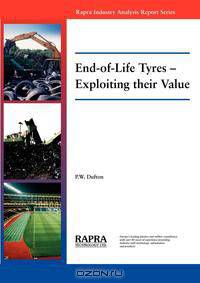 End-of-Life Tyres - Exploiting Their Value