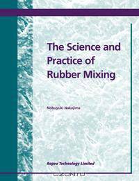 The Science and Practice of Rubber Mixing
