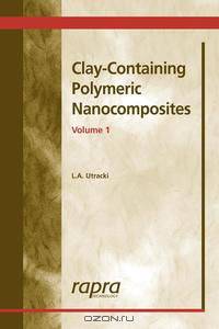 Clay-Containing Polymeric Nanocomposites Volume 1