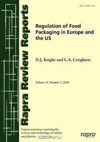 Regulation of Food Packaging in Europe and the USA
