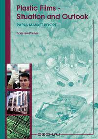 Plastic Films - Situation and Outlook