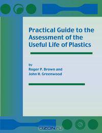 Practical Guide to the Assessment of the Useful Life of Plastics